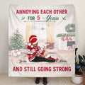 Personalized Christmas Couple Fleece Throw Blanket/Quilt/Pillow Cover - Christmas Gift Idea - Annoying Each Other For 5 Years And Still Going Strong