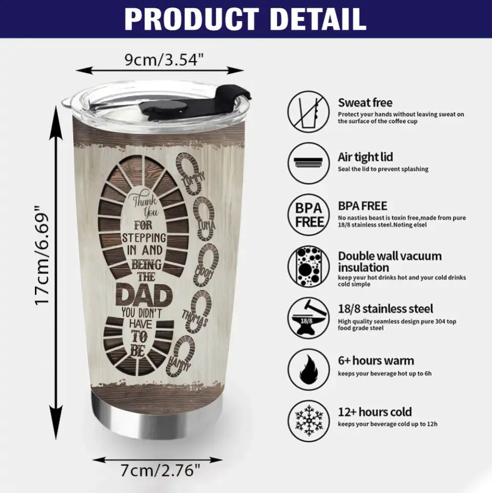 Personalized Dad Tumbler - Gift Idea For Dad - Up to 5 Children - Thank You For Stepping In And Being The Dad