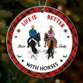 Personalized Christmas Couple Acrylic/Wooden Ornament - Gift Idea For Couple/Friends/Horse Lovers - Life Is Better With Horses