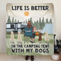 Personalized Camping Quilt/Fleece Throw Blanket/Pillow Cover - Gift Idea For Girl & Dogs - Up to 4 Dogs - Life Is Better In The Camping Tent With My Dogs