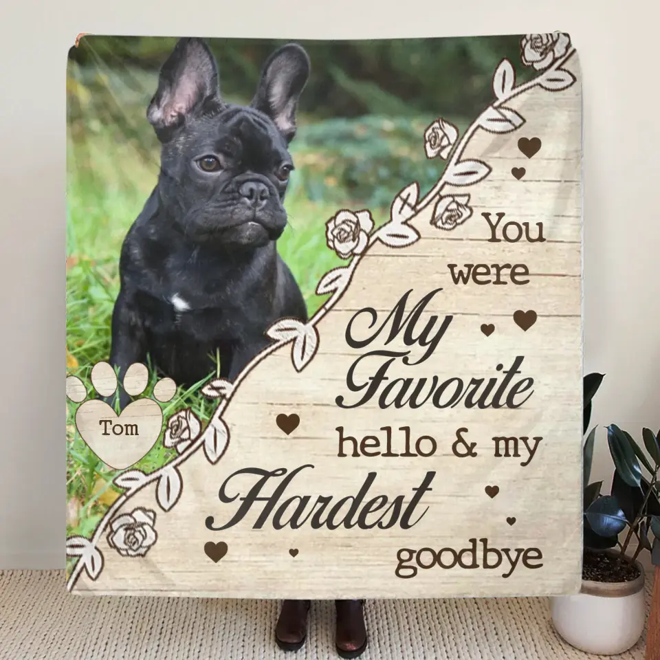 Personalized Pet Memorial Quilt & Fleece Throw Blanket - Upload Photo - You Were My Favorite Hello & My Hardest Goodbye