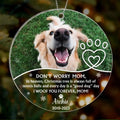 Personalized Memorial Dog Acrylic Ornament - Upload Photo - Christmas Gift Idea For Dog Owner - Don't Worry Mom...I Woof You Forever