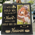 Custom Memorial Fleece Throw Blanket & Quilt - Upload Photo - Memorial Gift For Pet Lover - I Will Hold You In My Heart Until I Can Hold You in Heaven