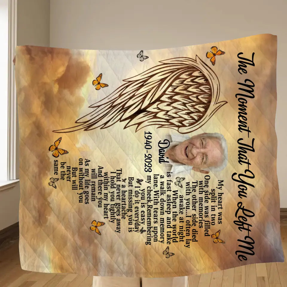 Personalized Memorial Fleece Throw Blanket & Quilt - Upload Photo - Sympathy Gift For Loss Of Family Member - The Moment That You Left Me