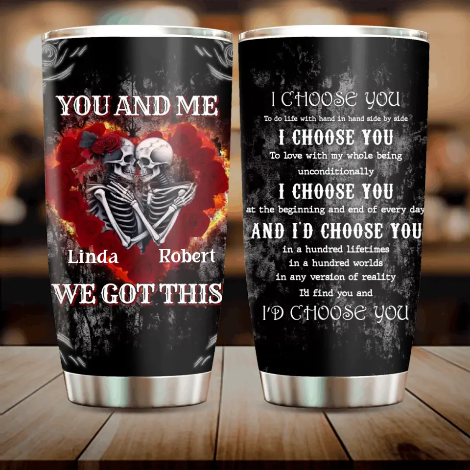 Personalized Skull Tumbler - Skull Gift For Couple/Memorial Gift - I Choose You