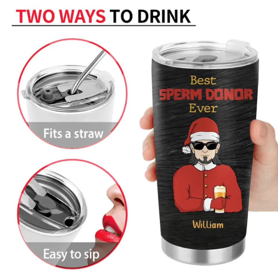Personalized Christmas Dad Tumbler - Up to 6 Sperms Kids - Christmas Gift Idea For Dad - I Still Can't Believe Such A Massive Legend Came Out Of Your Little Wiener