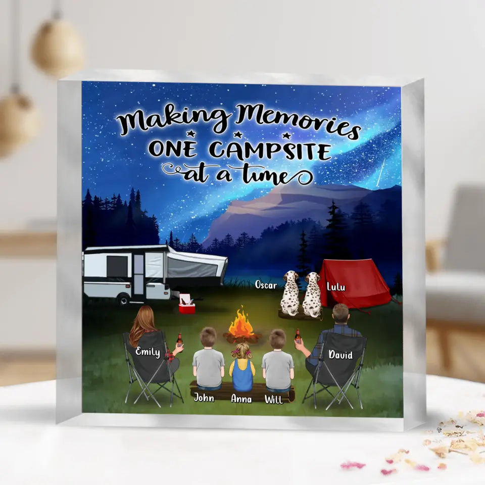 Personalized Camping Acrylic Plaque - Couple/Parents With Up to 3 Kids And 3 Pets - Gift Idea For Camping Lover - Making Memories One Campsite At A Time