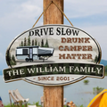 Personalized Camper Wooden Sign - Gift Idea For Family/Camping Lovers - Drive Slow Drunk Camper Matter