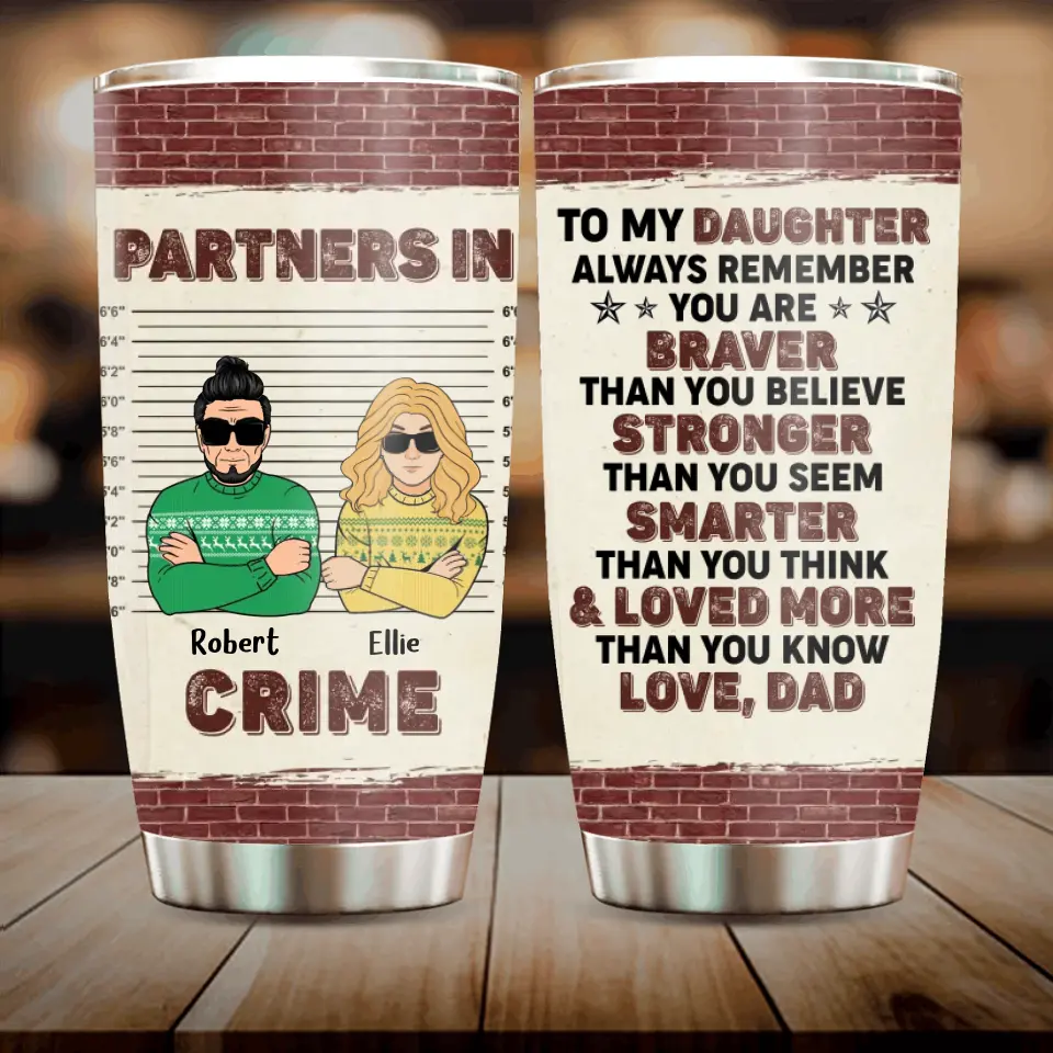 Personalized Dad/Mom & Daughter/Son Tumbler 20oz - Christmas Gift Idea For Daughter/Dad/Mom/Son - Partners In Crime
