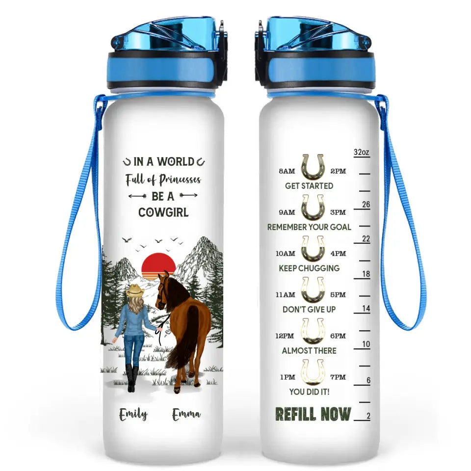 Personalized Horse Girl Tracker Bottle - Up to 6 Horses - Mother's Day Gift Idea Horse Lovers - In A World Full Of Princesses Be A Cowgirl