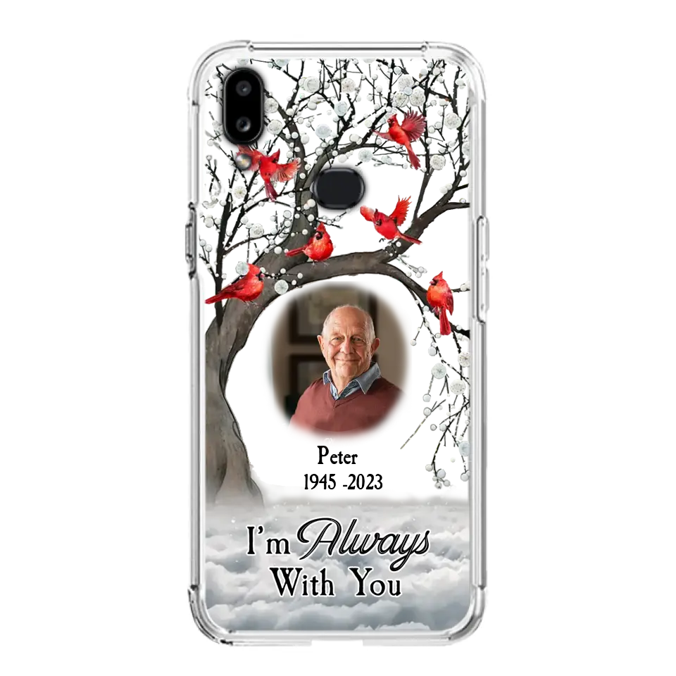 Personalized Memorial Photo Phone Case - Upload Photo - Memorial Gift Idea For Family Member - I'm Always With You - Case For iPhone/Samsung
