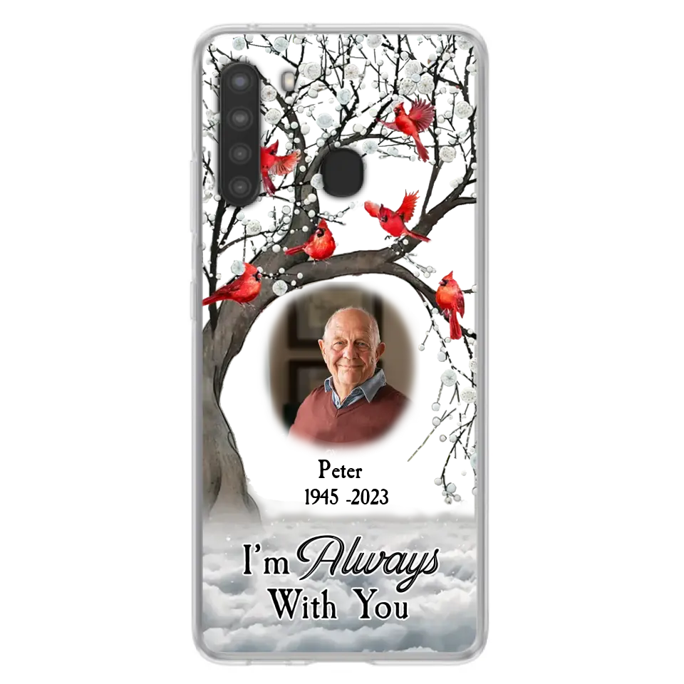 Personalized Memorial Photo Phone Case - Upload Photo - Memorial Gift Idea For Family Member - I'm Always With You - Case For iPhone/Samsung