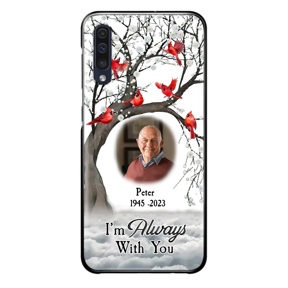 Personalized Memorial Photo Phone Case - Upload Photo - Memorial Gift Idea For Family Member - I'm Always With You - Case For iPhone/Samsung