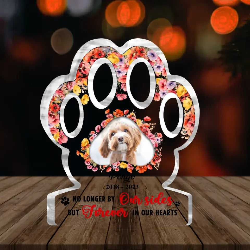 Personalized Paw Acrylic Plaque - Memorial Gift Idea For Dog Lovers - Upload Dog Photo - No Longer By Our Sides But Forever In Our Hearts