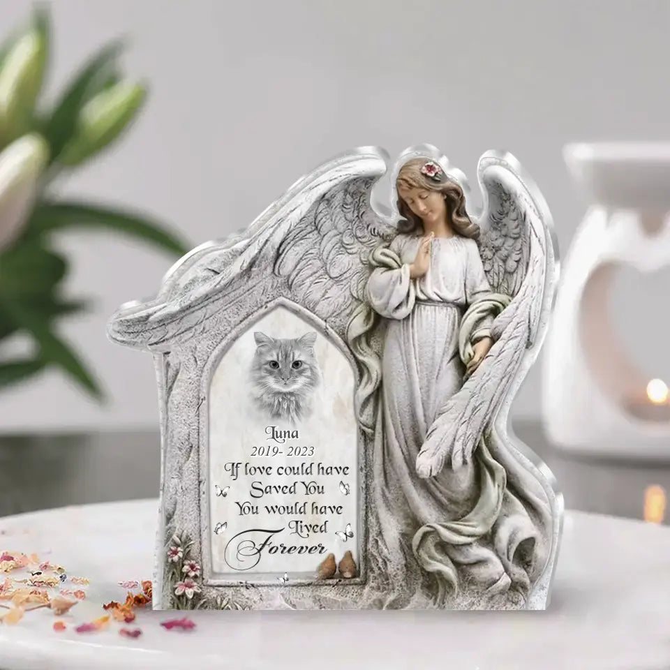 Personalized Angel Wings Acrylic Plaque - Upload Cat Photo - Memorial Gift Idea For Christmas/Pet Lover - If Love Could Have Saved You You Would Have Lived Forever