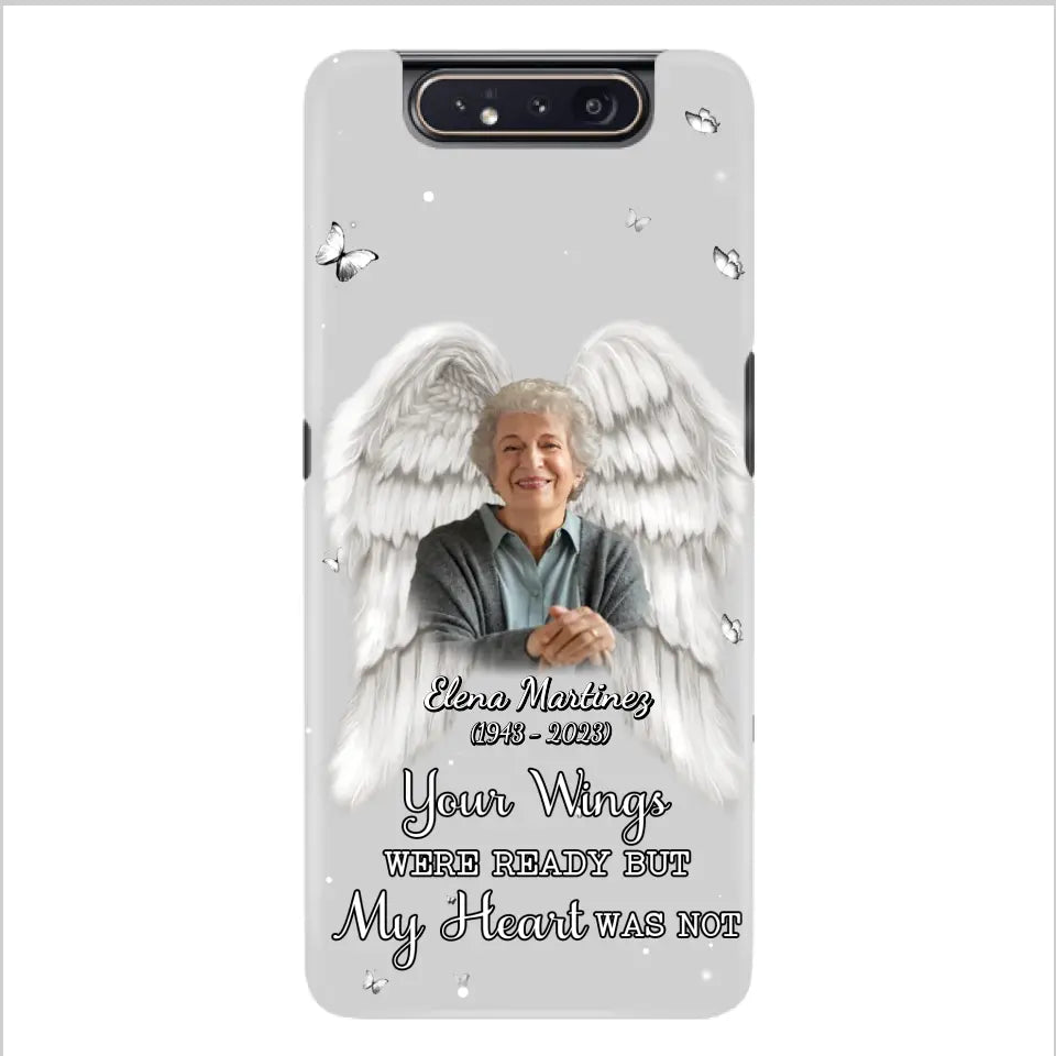 Custom Personalized Memorial Phone Case - Upload Photo - Memorial Gift Idea For Family Member - Your Wings Were Ready But My Heart Was Not - Case For iPhone/Samsung
