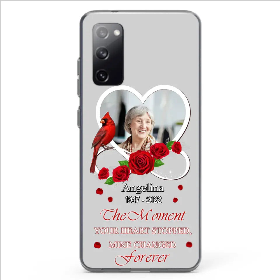 Custom Personalized Memorial Phone Case - Upload Photo - Memorial Gift Idea For Family Member - The Moment Your Heart Stopped Mine Changed Forever - Case For iPhone/Samsung