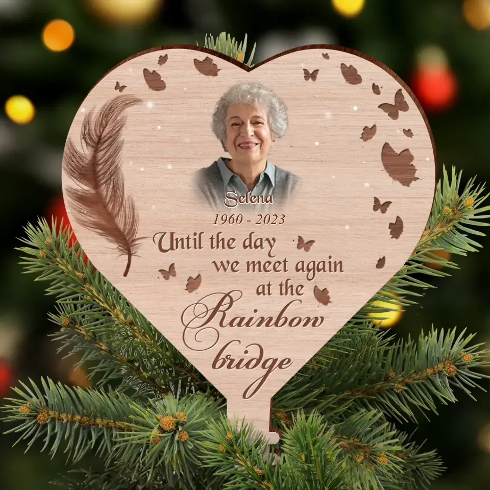 Personalized Memorial Photo Tree Topper - Memorial Gift Idea for Christmas - Until The Day We Meet Again At The Rainbow Bridge