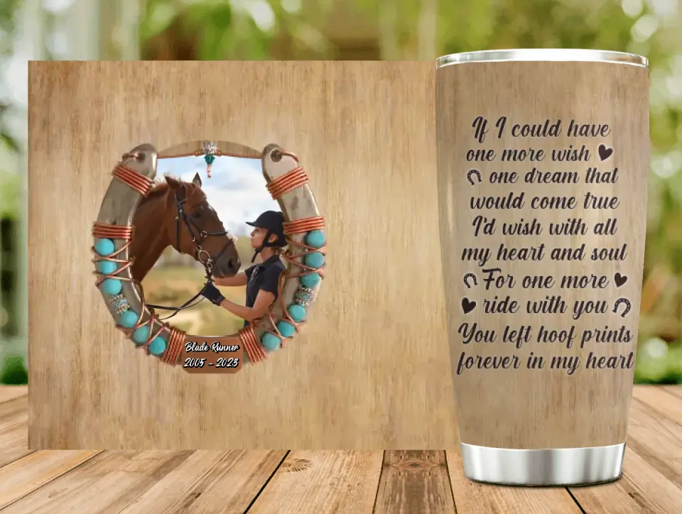 Personalized  Memorial Horse Photo Tumbler - Gift Idea For Horse Lovers - If I Could One More Wish
