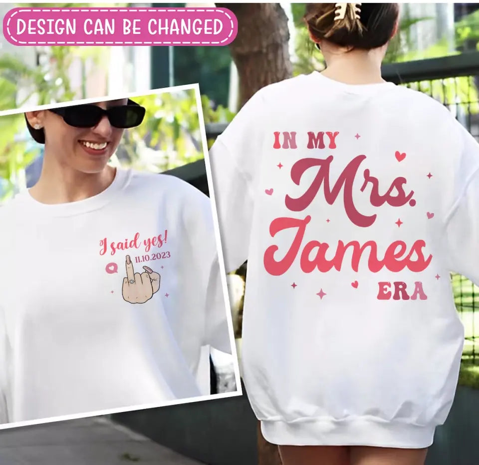 Personalized In My Mrs Era Sweater - Anniversary Gift Idea - Day I Said Yes