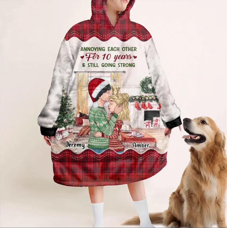 Personalized Christmas Couple Blanket Hoodie - Christmas Gift Idea For Her - Annoying Each Other For 10 Years & Still Going Strong