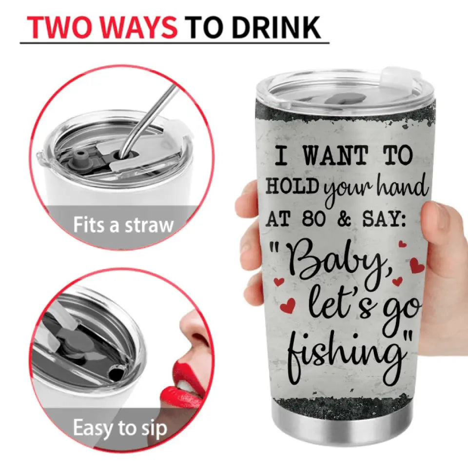 Personalized Couple Tumbler - Gift Idea for Couple - I Want To Hold Your Hand At 80