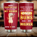 Personalized Funny Couple Tumbler - Gift Idea For Couple/Him/Her/Valentine's Day - To Best Thing That Ever Happened To Me & My Wiener