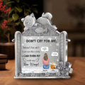 Personalized Cat Mom Memorial Acrylic Plaque -  Memorial Gift Idea For Christmas/Cat Owner - Don't Cry For Me Mom I'm Ok