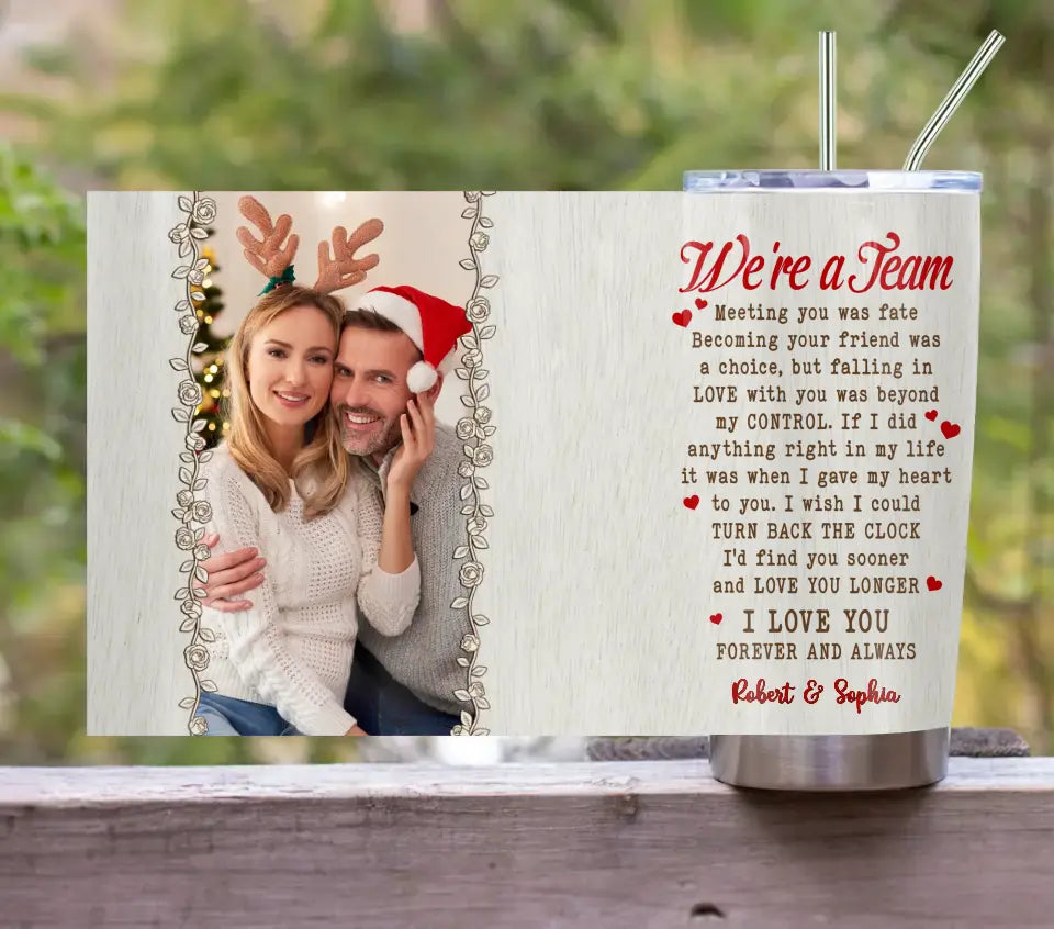 Personalized Couple Photo Tumbler - Gift Idea For Couple/Him/Her/Valentine's Day - We're A Team