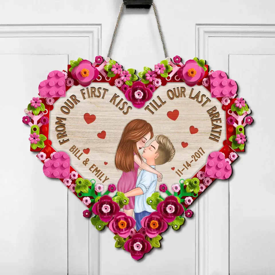 Personalized Lego Heart Couple Wooden Sign - Anniversary Gift Idea For Couple/Him/Her - From Our First Kiss Till Our Last Breath