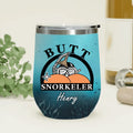 Personalized Funny Wine Tumbler - Gift Idea For Couple/Him/Her/Valentine's Day - Butt Snorkeler