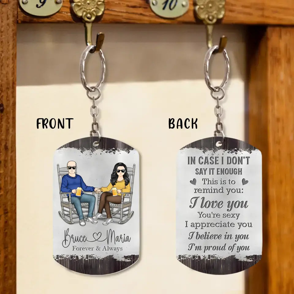 Personalized Couple Aluminum Keychain - 
 Gift Idea For Couple/Valentine's Day - In Case I Don't Say It Enough