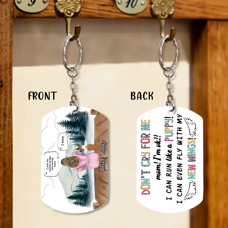 Custom Memorial Dog Mom Aluminum Keychain - Up to 4 Dogs - Memorial Gift Idea For Dog Owners - Don't Cry For Me Mom! I'm Ok