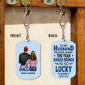 Personalized To My Husband Aluminum Keychain - Gift Idea For Him/Husband - I Am So Lucky To Share It With You