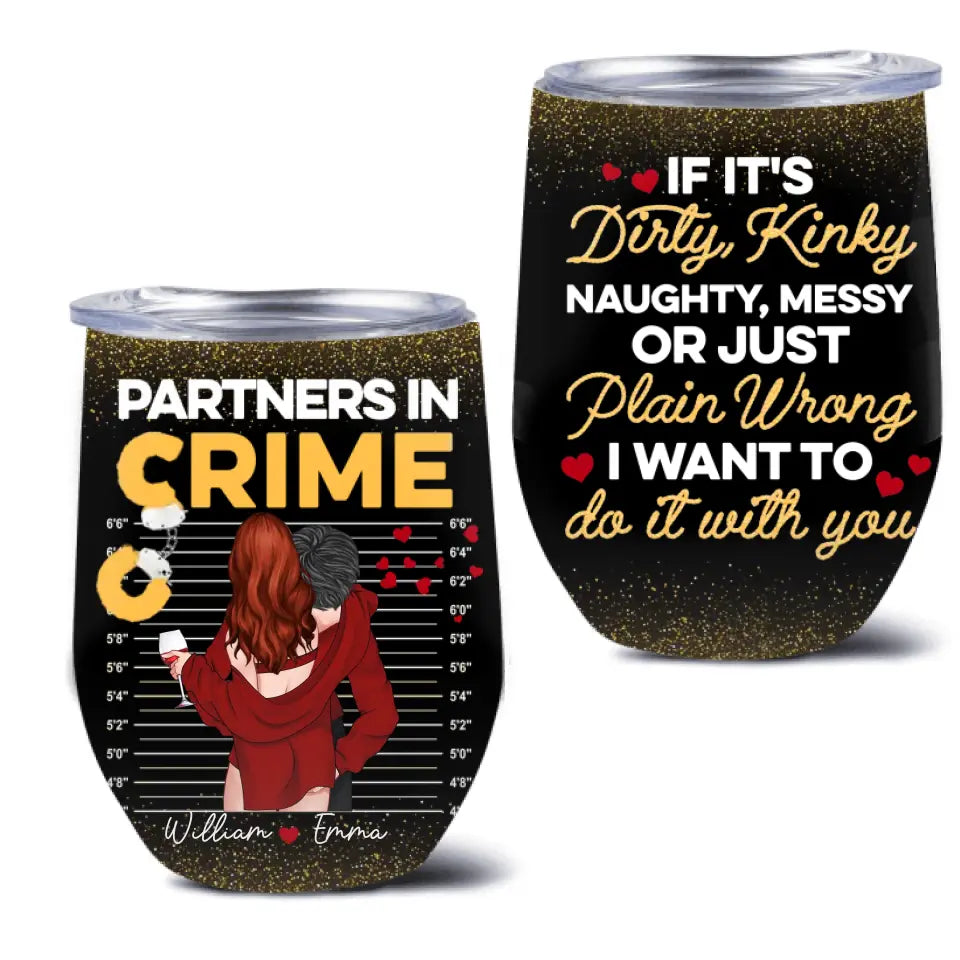 Personalized Couple Wine Tumbler - Gift Idea For Him/Her/Valentines - Partners In Crime