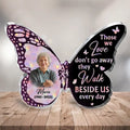 Personalized Memorial Photo Butterfly Acrylic Plaque - Memorial Gift Idea For Loss Of Loved One - Those We Love Don't Go Away