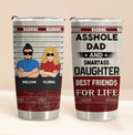 Personalized Dad/Mom And Daughter/Son Tumbler - Gift Idea For Father's Day From Daughter/Son - Asshole Dad & Smartass Daughter