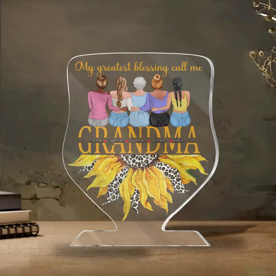Personalized Grandma Acrylic Plaque - Grandma With Up to 4 Granddaughters - Gift Idea For Mother's Day - My Greatest Blessing Call Me Grandma