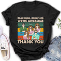 Personalized Mom Shirt/Hoodie - Up to 4 Children - Gift Idea For Mother's Day - Dear Mom Great Job We're Awesome Thank You