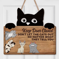 Personalized Cat Wooden Sign - Up to 4 Cats - Mother's Day Gift Idea for Cat Lovers - Keep Door Closed Don't Let The Cats Out
