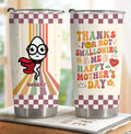 Personalized Mother Tumbler - Gift Idea For Mom/Mother's Day - Thanks For Not Swallowing Us