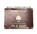 Personalized I'm Not A Cat Storage Box - Up to 10 Dogs/Cats - Gift For Pet Lovers - My Mom Said I'm A Baby