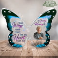 Personalized Memorial Butterfly Acrylic Plaque - Upload Photo - Memorial Gift Idea For Family Member - Your Wings Were Ready But My Heart Was Not
