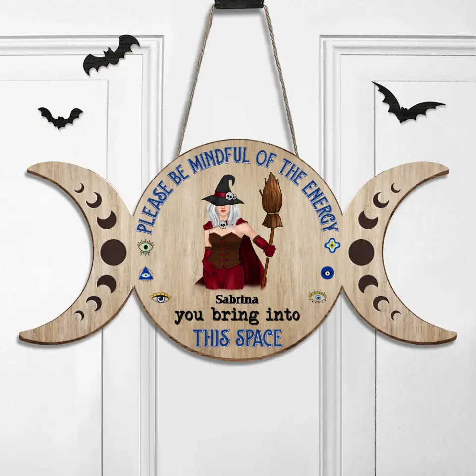 Personalized Witch Wooden Sign - Halloween Gift Idea/Home Decor/Kitchen Wicca - Please Be Mindful Of The Energy You Bring Into This Space