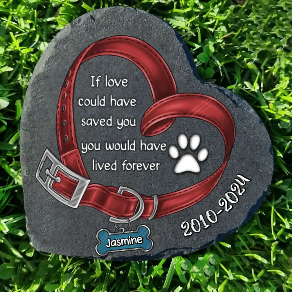 Personalized Dog Collar Memorial Heart Lithograph - Memorial Gift For Dog Lover - If Love Could Have Saved You, You Would Have Lived Forever