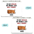 Personalized Dog Storage Box - Up to 4 Pets - Gift Idea for Dog/Cat Lovers - I'm Not Spoiled My Dad Is Just Well-Trained