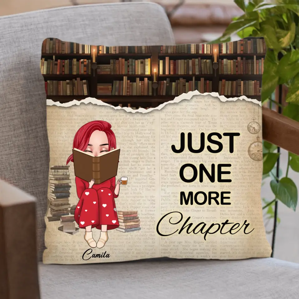 Personalized Reading Girl Pillow Cover - Gift Idea For Book Lover - Just One More Chapter
