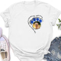 Personalized Memorial Dog Shirt/Hoodie - Upload Photo - Gift Idea For Dog Lover/Mother's Day/Father's Day - The Road To My Heart Is Paved With Paw Prints