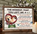 Personalized Memorial Pet Collar Poster - Upload Photo - Memorial Gift Idea For Dog/Cat Lover - The Moment That You Left Me