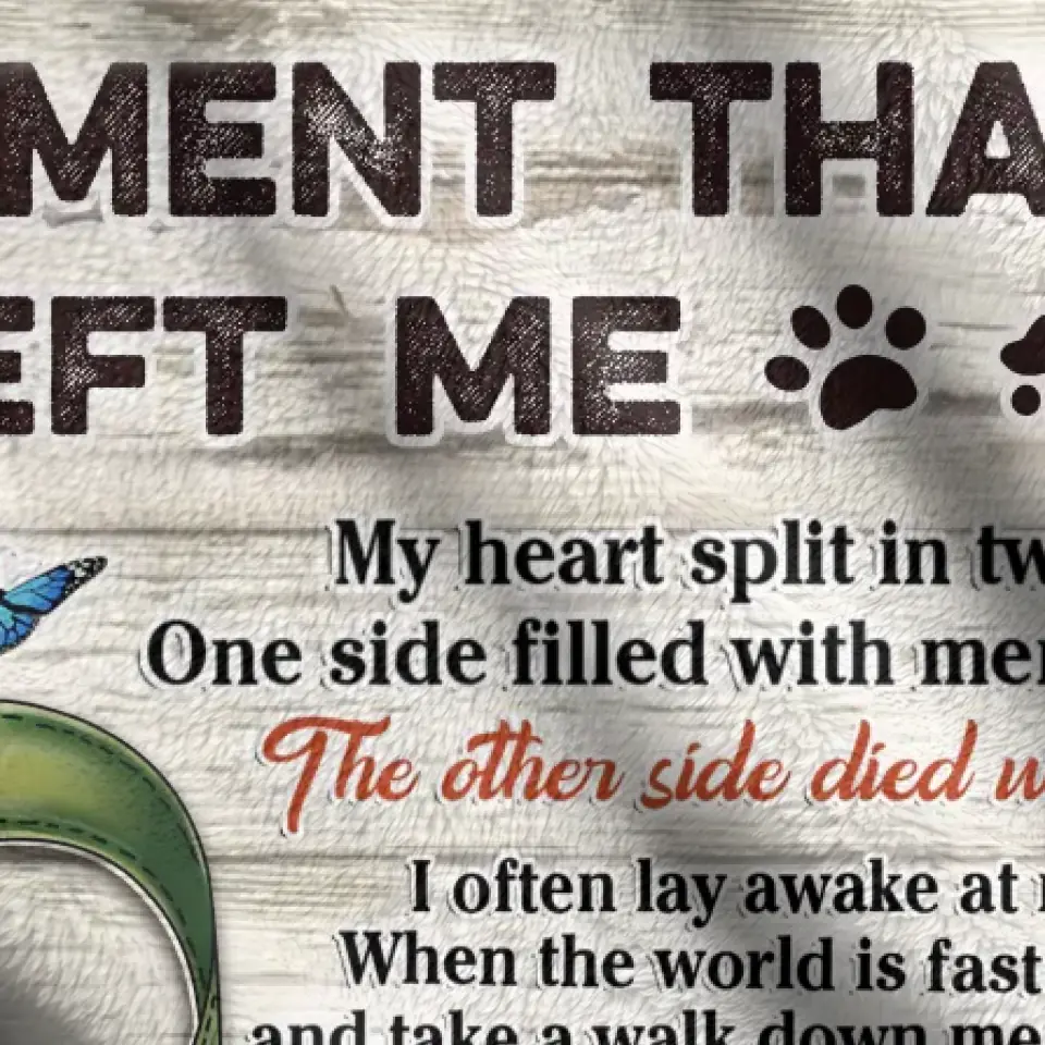 Personalized Memorial Pet Pawprint Fleece Throw/Quilt Blanket - Memorial Gift Idea For Dog/Cat Lover - The Moment That You Left Me